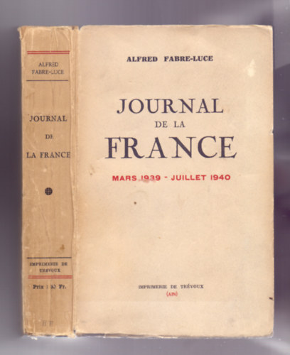 Journal de la France. Mars 1939 - Juillet 1940