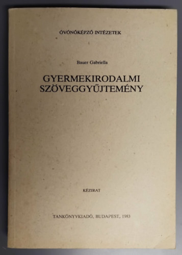 Gyermekirodalmi sz�veggy�jtem�ny