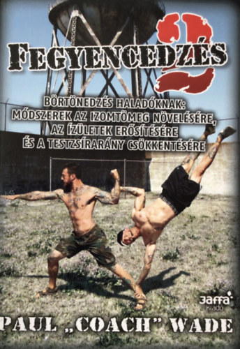 Fegyencedz�s 2.