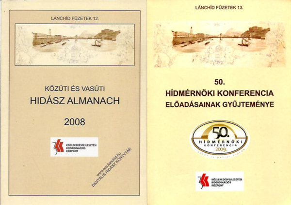 Kzti s vasti hidsz almanach 2008 (Lnchd fzetek 12.) + Hdmrnki konferencia eladsainak gyjtemnye (Lnchd fzetek 13.) ( 2 ktet )