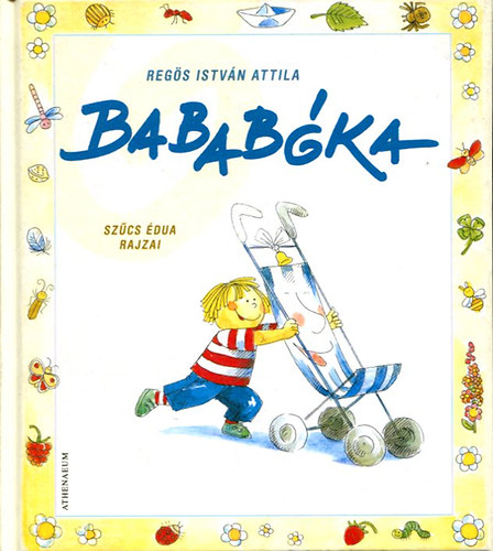 Regös István Attila - Bababóka (Szűcs Édua rajzaival)