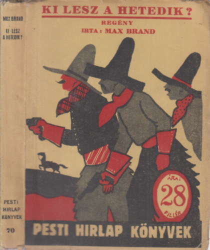 Ki lesz a hetedik? (Pesti Hrlap Knyvek)