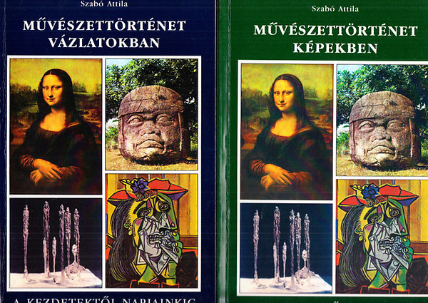 M�v�szett�rt�net v�zlatokban - M�v�szett�rt�net k�pekben (2 k�tet)