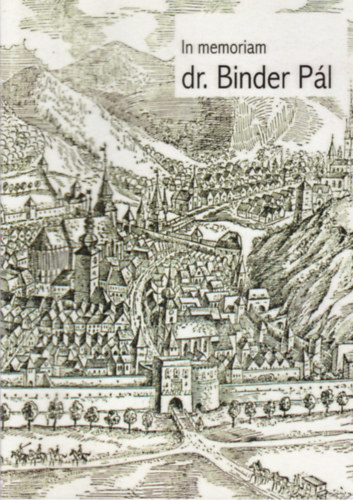 In memoriam dr. Binder P�l