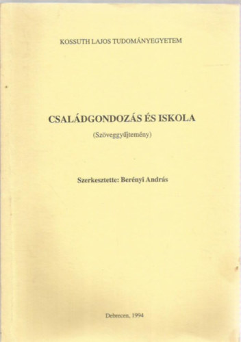 Bernyi Andrs - Csaldgondozs s iskola