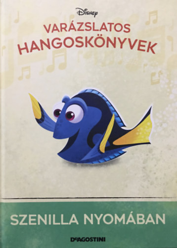 Szenilla nyomában (Varázslatos hangoskönyvek 47.)
