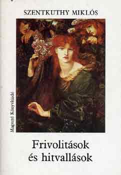Frivolitsok s hitvallsok