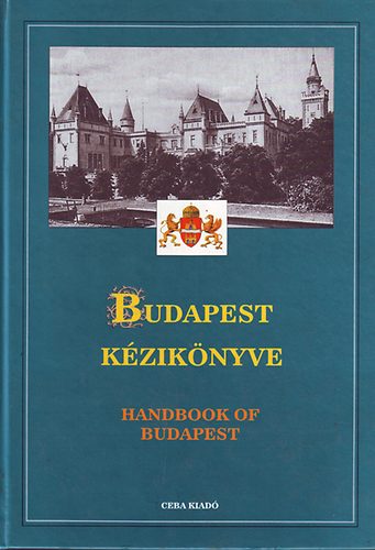 Kasza Sndor Dr.  (szerk.) - Budapest kziknyve 3. ktet