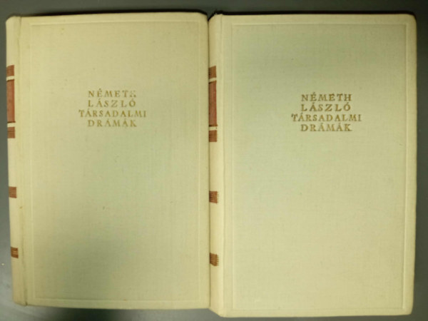 N�meth L�szl� t�rsadalmi dr�m�k 2 k�tetben: (Bodn�rn� / Vill�mf�nyn�l / Papucsh�s / Cseresny�s / Erzs�bet-nap / Gy�zelem / Mathi�sz-panzi� / Sz�rnyeteg / Pusztul� magyarok / S�mson)