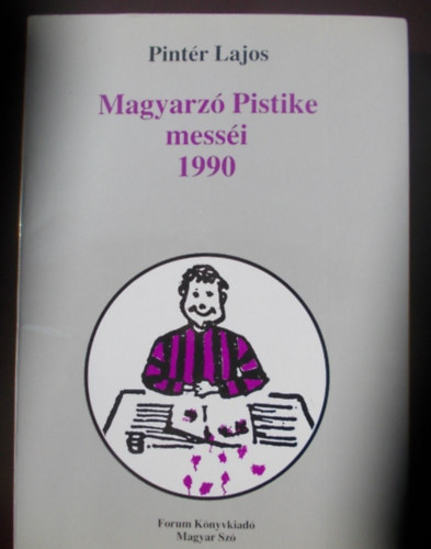 Pintr Lajos - Magyarz Pistike mesi 1990