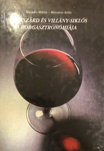 Szeksz�rd �s Vill�ny-Sikl�s borgasztron�mi�ja