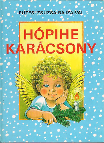 Csrg Anik  (szerk.) - Hpihe karcsony