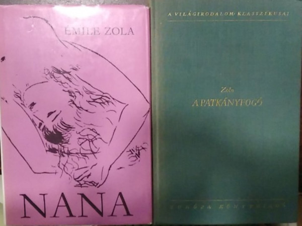 2 db �mile Zola k�nyv : Nana - A patk�nyfog�