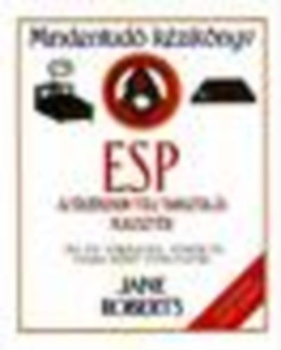 ESP - Az rzkeken tli tapasztals fejlesztse - Mindentud kziknyv