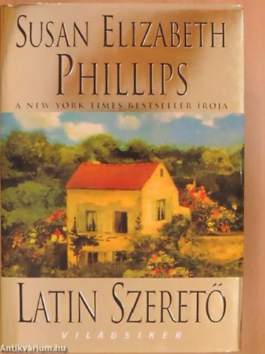 Susan Elizabeth Phillips - Latin szeret (Vilgsiker sorozat)