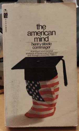 Henry Steele Commager - The american mind