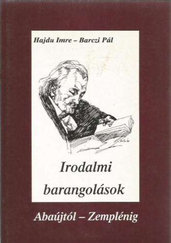 Hajdu Imre-Barczi Pál - Irodalmi barangolások Abaújtól - Zemplénig