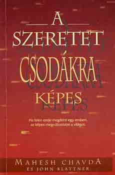 A szeretet csodkra kpes