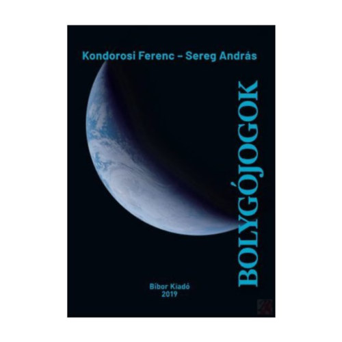 Bolyg�jogok - Norma, erk�lcs, hit az emberis�g szolg�lat�ban