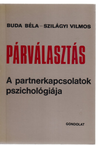 P�rv�laszt�s: A partnerkapcsolatok pszichol�gi�ja