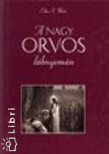 A nagy orvos lbnyomn
