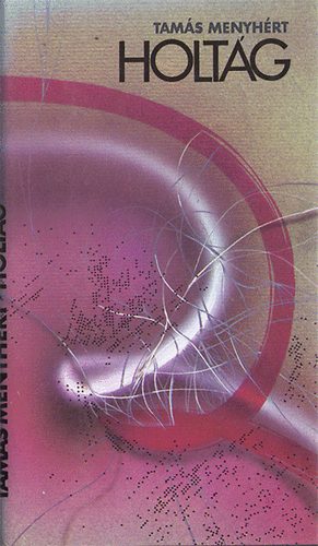 Tams Menyhrt - Holtg