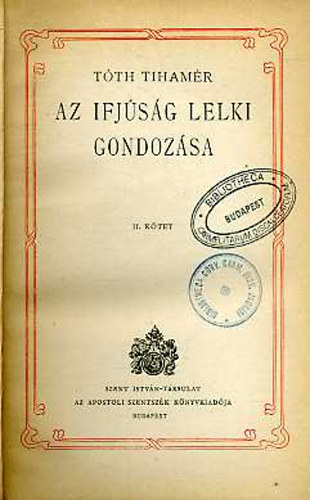 Az ifjsg lelki gondozsa II. ktet