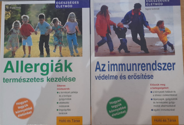 2 db egszsges letmd knyv: Allergik termszetes kezelse, Az immunrendszer vdelme s erstse