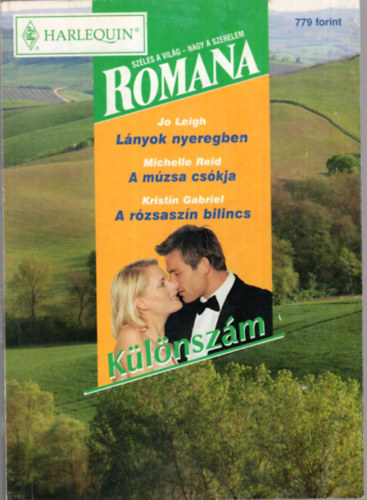 Romana  klnszm 2003/5. Lnyok nyeregben, A mzsa cskja, A rzsaszn bilincs