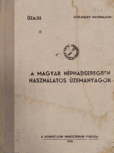 A Magyar N�phadseregben haszn�latos �zemanyagok