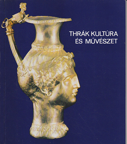 Thr�k kult�ra �s m�v�szet