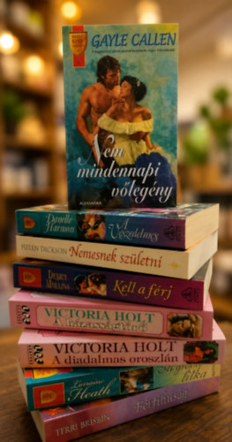 Lorraine Heath, Victoria Holt, Debra Mullins, Helen Dickson, Danelle Harmon, Gayle Callen Terri Brisbin - 8 db-os KÖNYVMENTŐ AJÁNLAT, romantikus: Férfihűség+ A grófné titka+ A diadalmas orszlán+ A házasságtörő+ Kell a férj+ Nemesnek születni+ A Veszedelmes+ Nem mindennapi vőlegény