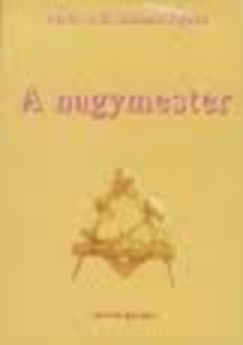 Ber�nyi Zsuzsanna �gnes - A nagymester