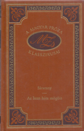 Srarany - Az isten hta mgtt (A magyar prza klasszikusai 7.)