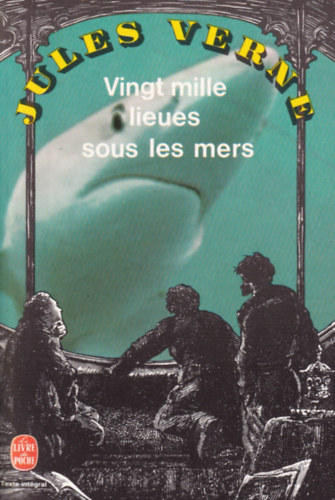 Verne Gyula - Vingt Mille Lieues Sous Les Mers