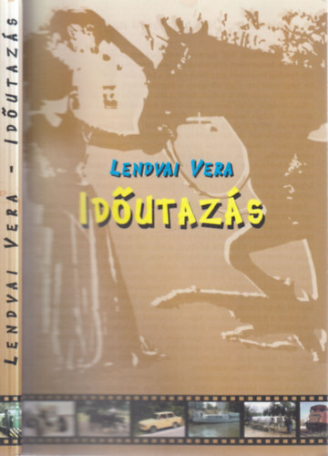Lendvai Vera - Id�utaz�s (dedik�lt)