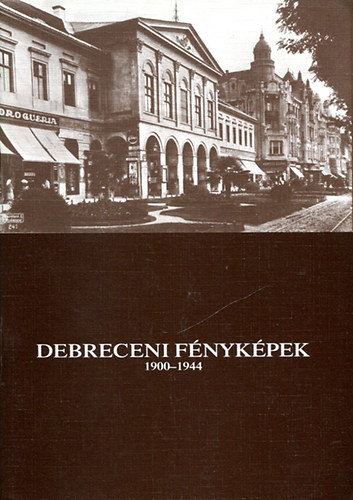 Debreceni fnykpek 1900 - 1944