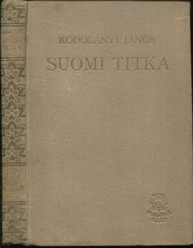 Kodolnyi Jnos - Suomi titka (I. kiads)