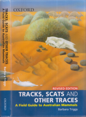 Tracks, Scats and Other Traces (A Field Guide to Australian Mammals)