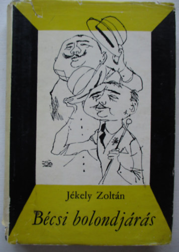 B�csi bolondj�r�s