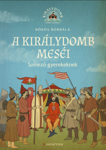 A Kirlydomb mesi - Sznez gyerekeknek