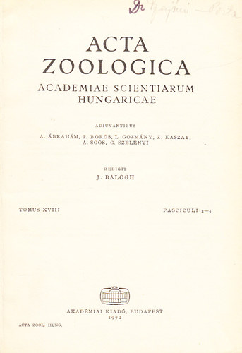 J. Balogh - Acta Zoologica (A Magyar Tudomnyos Akadmia zoolgiai kzlemnyei - Academiae Scientiarum Hungaricae) (Tomus XVIII., Fasciculi 3-4.)