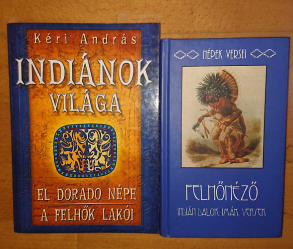 2 knyv az indinokrl: El Dorado npe - A felhk laki, Felhnz - Indin imk, lmok, versek