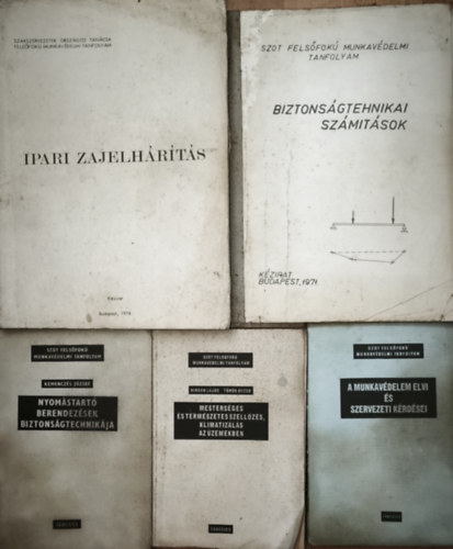 5db k�tet a SZOT gondoz�s�ban - A munkav�delem elvi �s szervezeti k�rd�sei, Mesters�ges �s term�szetes szell�z�s, klimatiz�l�s az �zemekben, Nyom�start� berendez�sek biztons�gtechnik�ja, Biztons�gtechnikai sz�m�t�sok, Ipari za