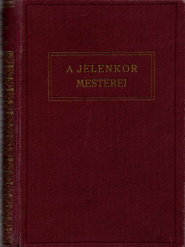 A jelenkor mesterei