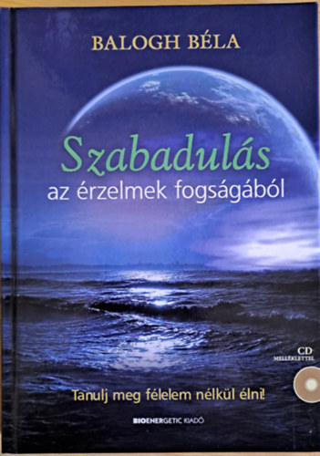 Szabaduls az rzelmek fogsgbl