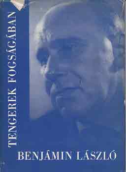 Benj�min L�szl� - Tengerek fogs�g�ban