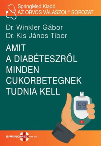 Amit a diabteszrl minden cukorbetegnek tudnia kell