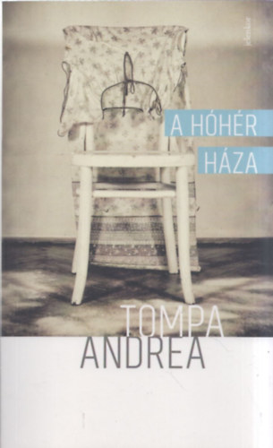 Tompa Andrea - A h�h�r h�za