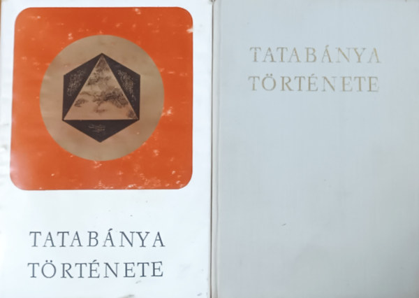 Tatab�nya t�rt�nete I-II. - Helyt�rt�netei tanulm�nyok